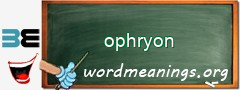 WordMeaning blackboard for ophryon